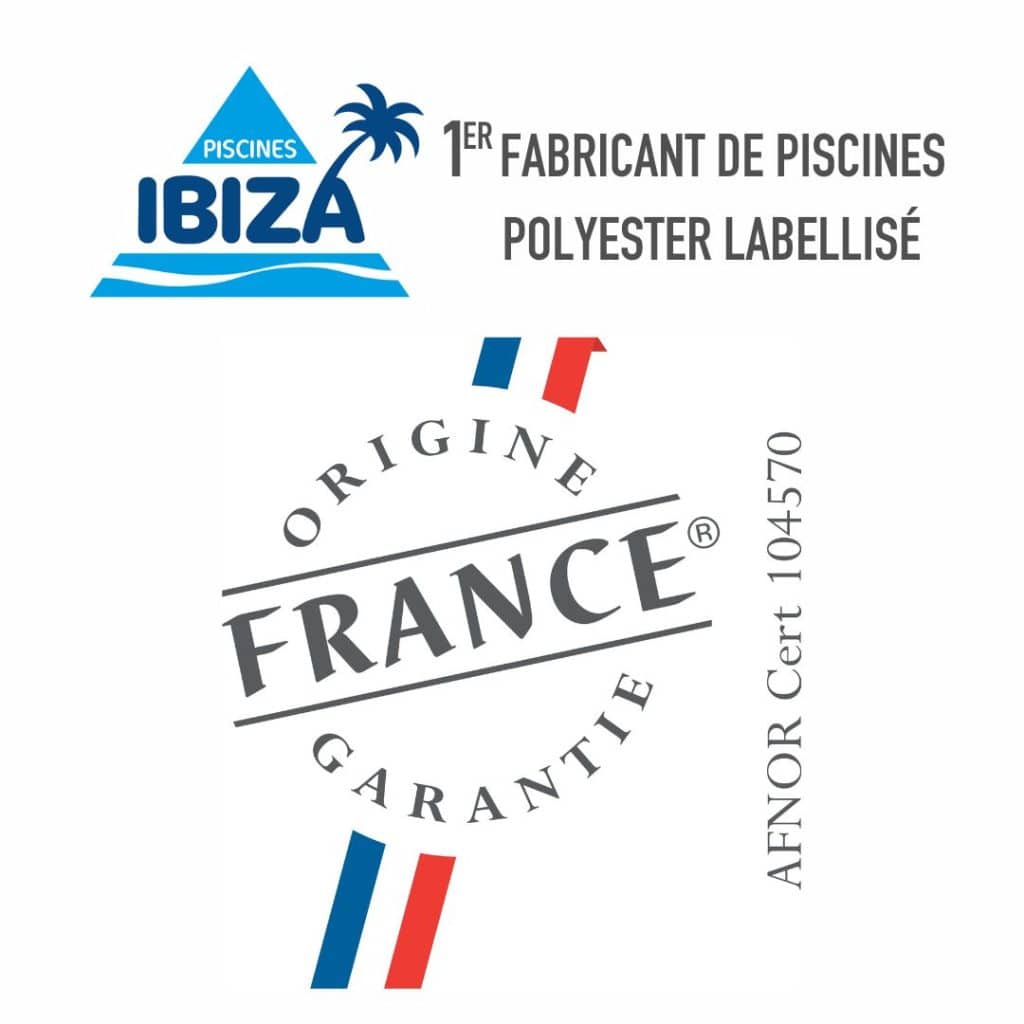 piscines ibiza label origine france garantie 1