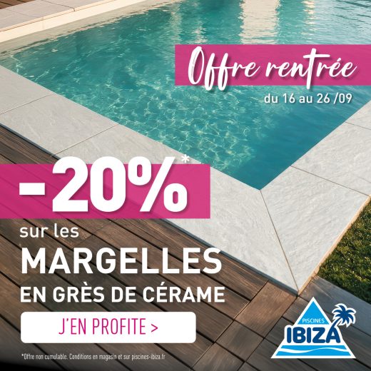 Margelles Grès Cérame à -20% &#8211; du 16 au 26 septembre